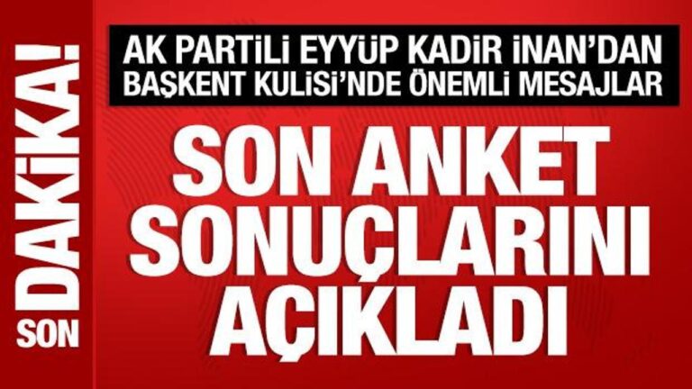ak-parti-genel-sekreteri-eyyup-kadir-inan-son-anket-sonuclarini-acikladi-3H611ZNv.jpg