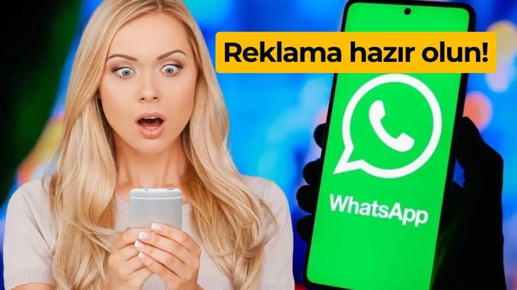 WhatsApp Reklamlerı Geliyor, Ücretli Abonelik Olacak